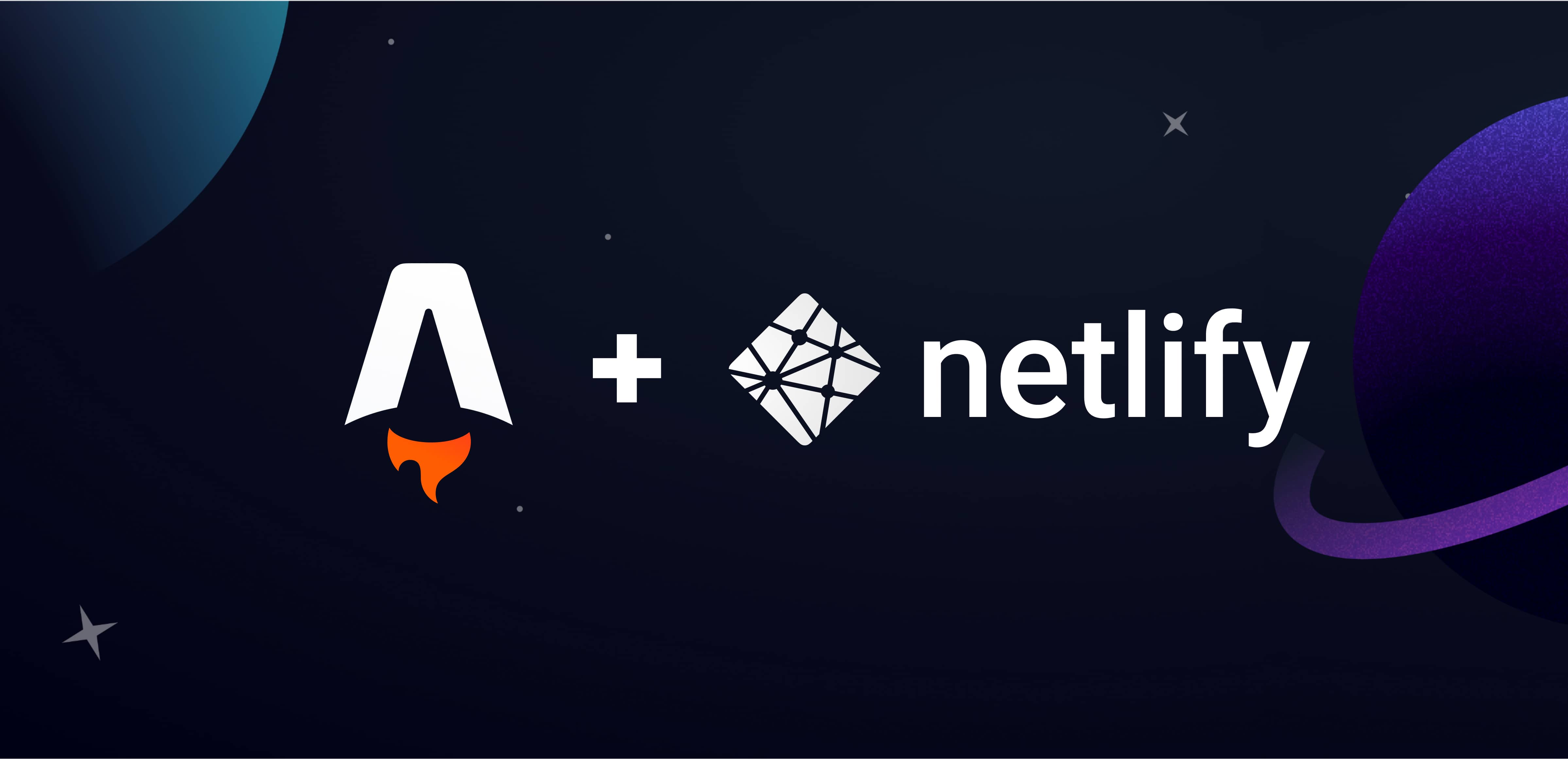 Astro logo + Netlify logo on space background